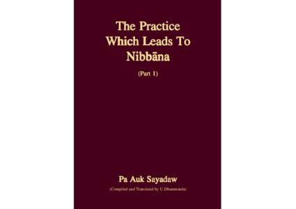 The Practice Which Leads To NibbŒna (Part 1)  Pa Auk Sayadaw