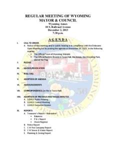 REGULAR MEETING OF WYOMING MAYOR & COUNCIL Wyoming Annex 10 S. Railroad Avenue December 2, 2013 7:30 p.m.