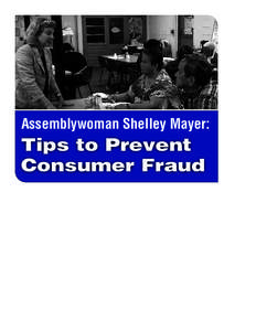 Assemblywoman Shelley Mayer:  Tips to Prevent Consumer Fraud  Scams to watch out for: