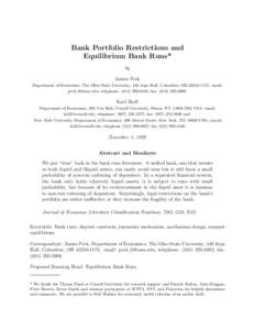 Bank Portfolio Restrictions and Equilibrium Bank Runs* by James Peck Department of Economics, The Ohio State University, 440 Arps Hall, Columbus, OH[removed]email: [removed]; telephone: ([removed]; fax: (61