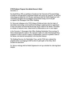 UVM Professor Proposes Sarcoidosis Research Study December 21 Dr. Gerald Davis, MD, is a professor of medicine at the University of Vermont College of Medicine with specialties in pulmonary disease and critical care medi