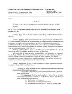 NINTH NORTHERN MARIANAS COMMONWEALTH LEGISLATURE H. B. NO[removed]FOURTH REGULAR SESSION, 1995 PUBLIC LAW NO[removed]AN ACT