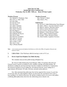 MINUTES OF THE REDISTRICTING COMMITTEE Wednesday, May 16, [removed]:00 a.m. S Room 129 State Capitol Members Present: Sen. Michael G. Waddoups, Chair