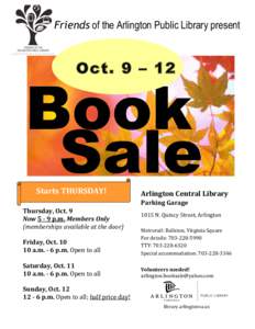 Friends	
  of the Arlington Public Library present  Oct. 9 – 12 Book Sale