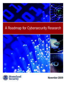 A Roadmap for Cybersecurity Research  November 2009 Contents Executive Summary.............................................................................................................................................