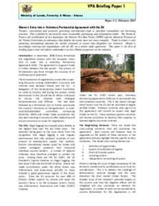 VPA Briefing Paper 1 Ministry of Lands, Forestry & Mines - Ghana Paper # 1, FebruaryGhana’s Entry into a Voluntary Partnership Agreement with the EU