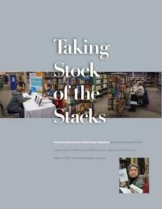 Taking Stock of the Stacks In the decade between Jackie Nytes’departure from the Indianapolis Public Library (IPL) as chief financial officer and her return as chief executive