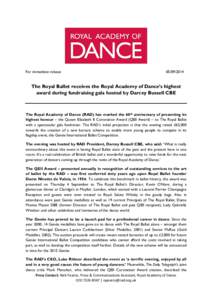 For immediate releaseThe Royal Ballet receives the Royal Academy of Dance’s highest award during fundraising gala hosted by Darcey Bussell CBE