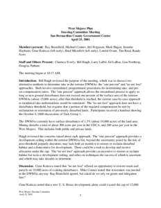 West Mojave Plan Steering Committee Meeting San Bernardino County Government Center April 25, 2001 Members present: Ray Bransfield, Michael Conner, Jeri Ferguson, Mark Hagan, Jeanette Hayhurst, Gene Kulesza (left early),