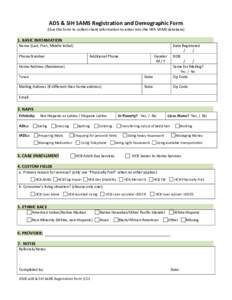 ADS & SIH SAMS Registration and Demographic Form  (Use this form to collect client information to enter into the HFA SAMS database) 1. BASIC INFORMATION