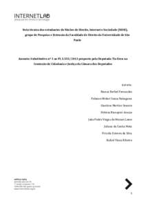 Nota técnica dos estudantes do Núcleo de Direito, Internet e Sociedade (NDIS), grupo de Pesquisa e Extensão da Faculdade de Direito da Universidade de São Paulo Assunto: Substitutivo nº 3 ao PLproposto p