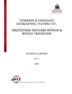 TOWARDS A STANDARD GEOGRAPHIC FEATURE SET: SET: vegetation features within a broad taxonomy