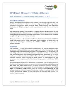 GPUDirect RDMA over 40Gbps Ethernet High Performance CUDA Clustering with Chelsio’s T5 ASIC Executive Summary NVIDIA’s GPUDirect technology enables direct access to a Graphics Processing Unit (GPU) over the PCI bus, 