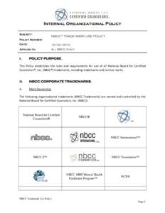 Internal Organizational Policy Subject: NBCC® TRADE MARK USE POLICY  Policy Number: