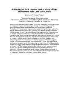 A 40,000 year look into the past: a study of lipid biomarkers from Lake Junin, Peru Christine Liu1, Pratigya Polissar2 1  2