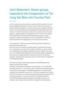Joint Statement: Green groups respond to the incorporation of Tai Long Sai Wan into Country Park[removed]In 2010, a public outcry occurred after unauthorized land excavation at Tai Long Sai Wan highlighted loopholes i