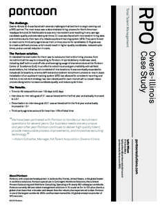 RPO  Total Talent Management The challenge. Owens-­Illinois (O-I) was faced with several challenges that led them to begin seeking out