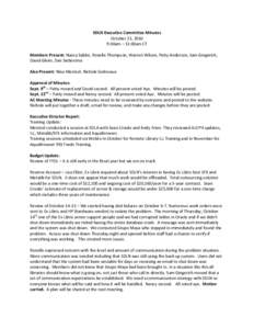 SDLN Executive Committee Minutes October 21, 2010 9:00am – 11:00am CT Members Present: Nancy Sabbe, Ronelle Thompson, Warren Wilson, Patty Anderson, Sam Gingerich, David Gleim, Dan Siebersma Also Present: Nina Mentzel,