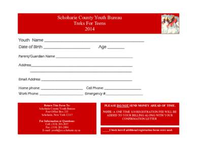 Schoharie County Youth Bureau Treks For Teens 2014 Youth Name _______________________________________________ Date of Birth ______________________