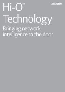 Hi-O Technology ™ Bringing network intelligence to the door
