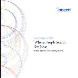 Indeed Hiring Lab I July[removed]Where People Search for Jobs: Cross-Border Labor Mobility Report
