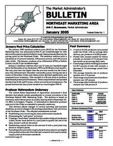 The Market Administrator’s  BULLETIN NORTHEAST MARKETING AREA Erik F. Rasmussen, Market Administrator