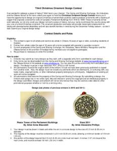 Third Christmas Ornament Design Contest Ever wanted to redesign a piece of history? Well here’s your chance! The Caring and Sharing Exchange, Arc Industries, and the Ottawa School of Art have united once again to hold 