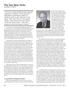 The Two New Yorks By Robert B. Ward “This city is ruled entirely by the hayseed legislators at Albany. In this State the Republican government makes no