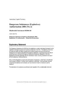 Australian Capital Territory  Dangerous Substances (Explosives) Authorisation[removed]No 2) Disallowable Instrument DI2004-48 made under the