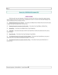 Page 1  Decree No. 71/DF/416 of 26 August 1971 Article 1 (revised) Within the gulfs, bays and roadsteads of Cameroon, the lines from which are reckoned the eighteen nautical