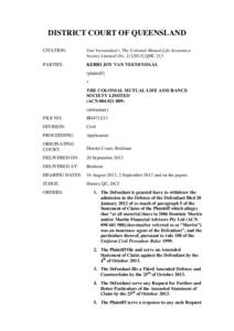 DISTRICT COURT OF QUEENSLAND CITATION: Van Veenendaal v The Colonial Mutual Life Assurance Society Limited (NoQDC 213