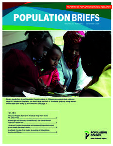 REPORTS ON POPULATION COUNCIL RESEARCH  Volume 20, Number 3 Recent results from three Population Council projects in Ethiopia demonstrate that evidencebased HIV prevention programs can reach large numbers of vulnerable g