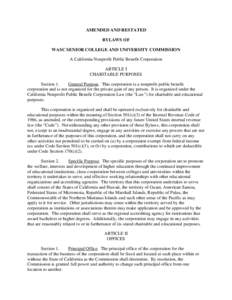 AMENDED AND RESTATED BYLAWS OF WASC SENIOR COLLEGE AND UNIVERSITY COMMISSION A California Nonprofit Public Benefit Corporation ARTICLE I CHARITABLE PURPOSES