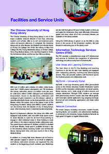 Facilities and Service Units The Chinese University of Hong Kong Library The Chinese University of Hong Kong Library is one of the major academic research libraries in East Asia, attracting students and scholars alike to