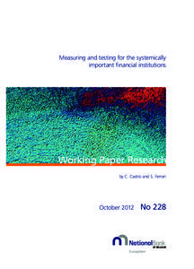 Measuring and testing for the systemically important financial institutions Working Paper Research by C. Castro and S. Ferrari