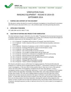 EPEAT, Inc. 227 SW Pine Street, Suite 300 • Portland, OR 97204 • V: ([removed] • F: ([removed] • www.epeat.net VERIFICATION PLAN: IMAGING EQUIPMENT – ROUND IE[removed]SEPTEMBER 2014