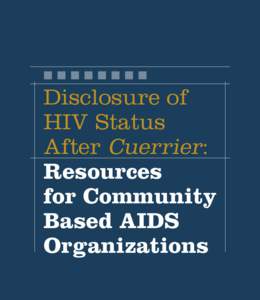 Disclosure of HIV Status After Cuerrier: Resources for Community Based AIDS