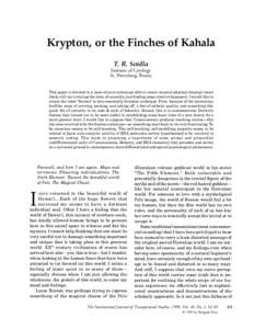 Krypton, or the Finches of Kahala T. R. Soidla Institute of Cytology St. Petersburg, Russia This paper is devoted to a most elusive archetype able to create unusual physical displays (most likely still not violating the 
