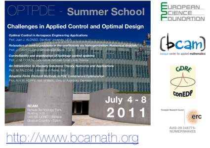 OPTPDE - Summer School Challenges in Applied Control and Optimal Design Optimal Control in Aerospace Engineering Applications Prof. Juan J. ALONSO, Stanford University, USA Relaxation of control problems in the coefficie
