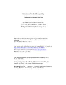 Student use of Facebook for organizing collaborative classroom activities By Cliff Lampe, Donghee Yvette Wohn, Jessica Vitak, Nicole B. Ellison, and Rick Wash (Michigan State University, East Lansing, USA)