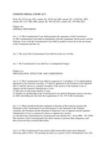 CONSTITUTIONAL COURT ACT Prom. SGAug 1991, amend. SGApr 2002, amend. SGDec 2003, amend. SGMar 2006, amend. SGJul 2012, amend. SGMar 2014 Chapter one. GENERAL PROVISIONS