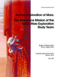 Mars exploration / Human spaceflight / Space colonization / Manned mission to Mars / Exploration of Mars / Mars Society / Mars / NASA Design Reference Mission 3.0 / Mars to Stay / Spaceflight / Space technology / Space