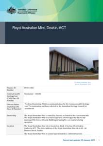 Royal Australian Mint, Deakin, ACT  The Royal Australian Mint Source: Woodhead, 2010  Finance ID