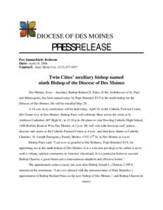 DIOCESE OF DES MOINES  PRESSRELEASE For Immediate Release Date: April 10, 2008 Contact: Anne Marie Cox, ([removed]