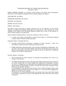 DOWNTOWN MILFORD, INC. BOARD MEETING MINUTES February 6, 2014 BOARD MEMBERS PRESENT: Irv Ambrose, Nancy Benson, Dan Bond, Mitch Edmondson, Gary Emory, Lisa Fitzgerald, SaraKate Hammer, Walter Hepford, Pat Sparks DMI DIRE