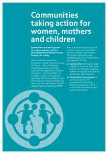 Communities taking action for women, mothers and children Communities are taking action to support women, mothers,