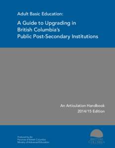 Adult Basic Education:  A Guide to Upgrading in British Columbia’s Public Post-Secondary Institutions