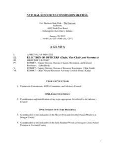 NATURAL RESOURCES COMMISSION MEETING Fort Harrison State Park—The Garrison Ballroom 6002 North Post Road Indianapolis (Lawrence), Indiana January 20, 2015