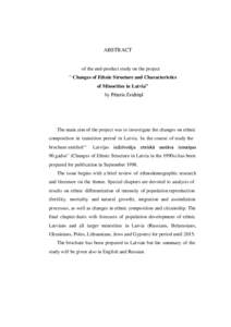 ABSTRACT  of the end-product study on the project “ Changes of Ethnic Structure and Characteristics of Minorities in Latvia” by 