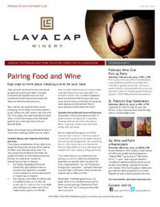 FRIENDS OF LAVA CAP WINE CLUB  February 2012 HANDCRAFTED PREMIUM WINES FROM THE HISTORIC SIERRA FOOTHILLS WINE REGION